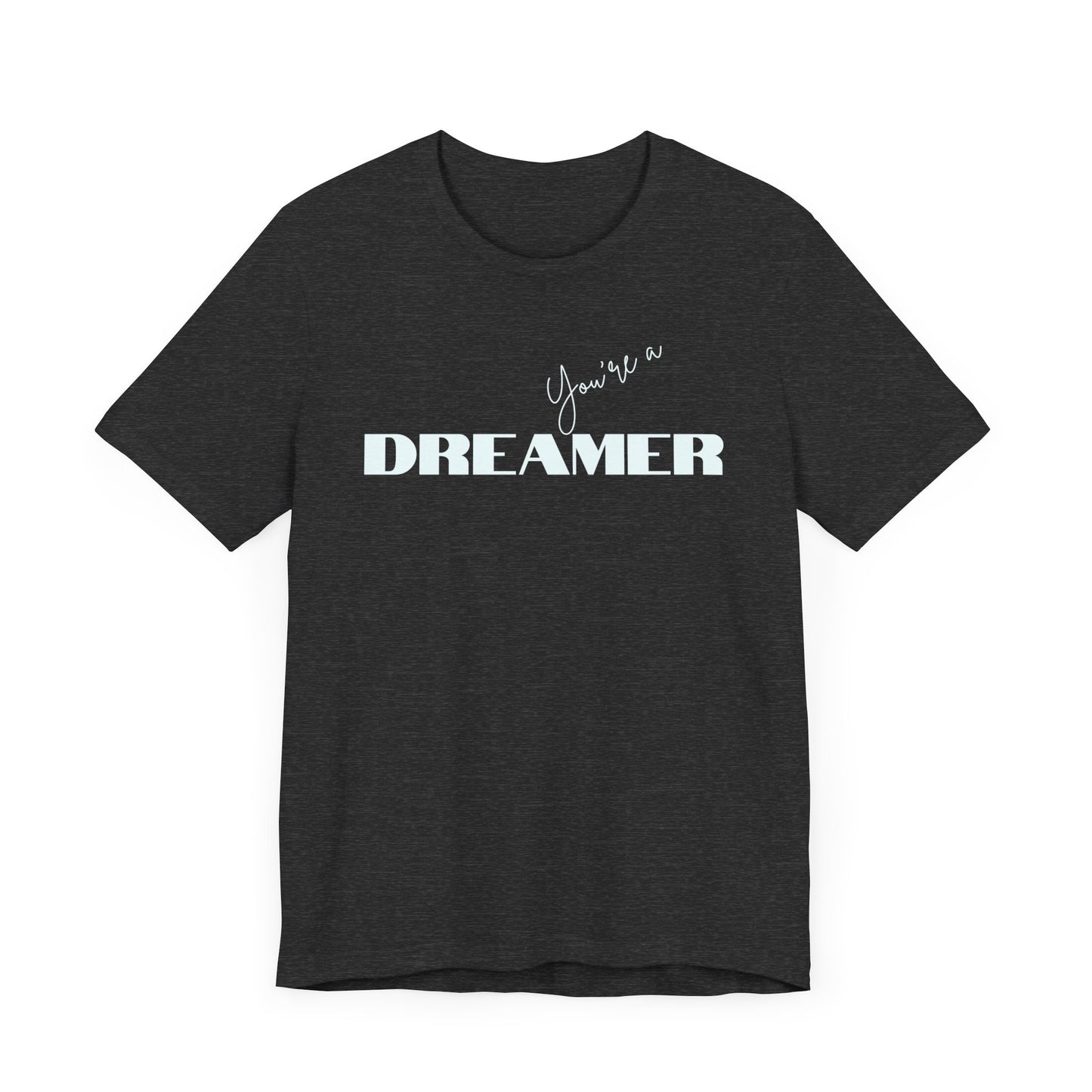 Dreamer T-shirt