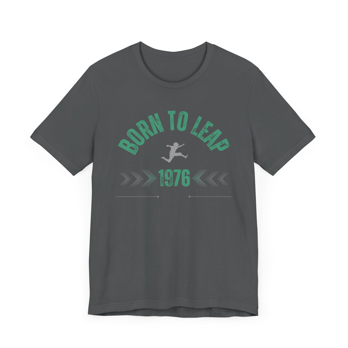 Born to leap 1976 T-shirt