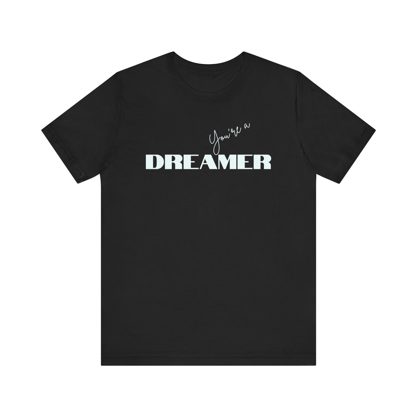 Dreamer T-shirt