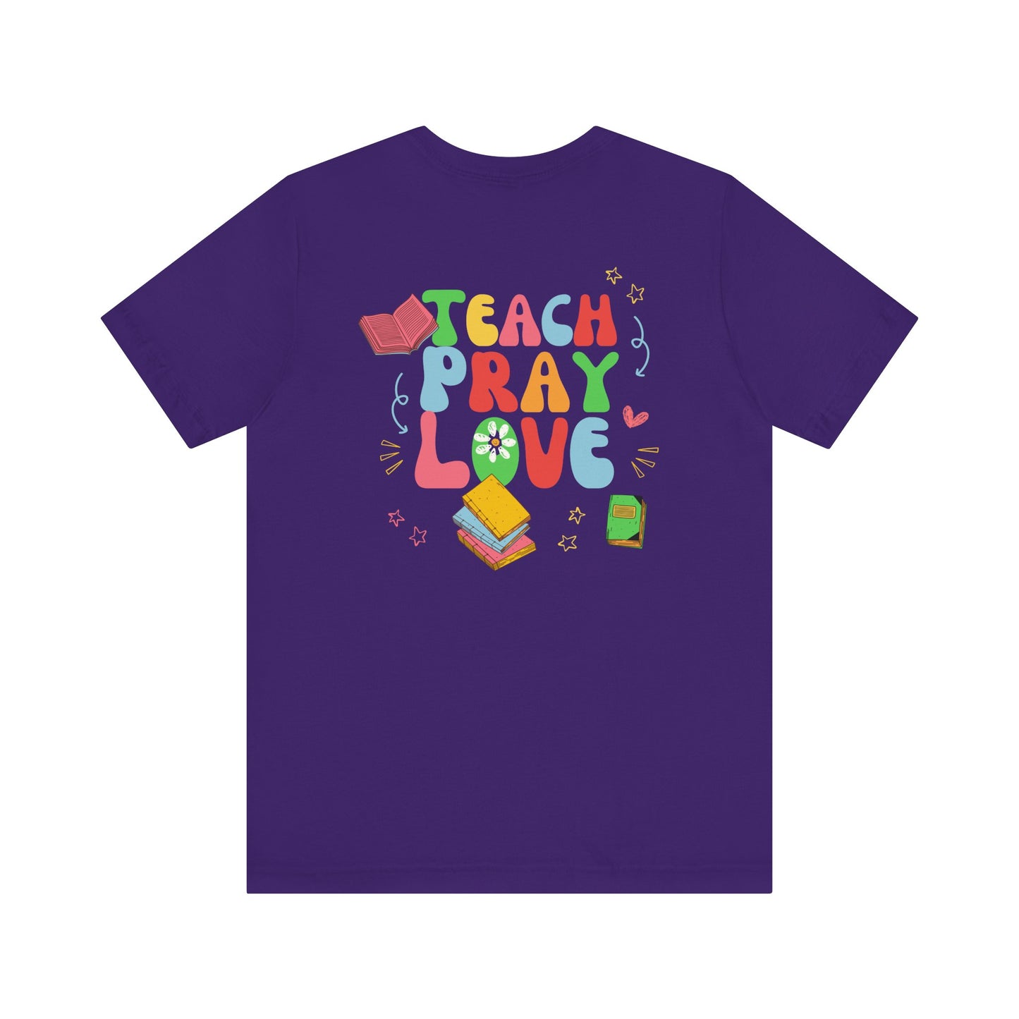 Teach Pray Love T-shirt