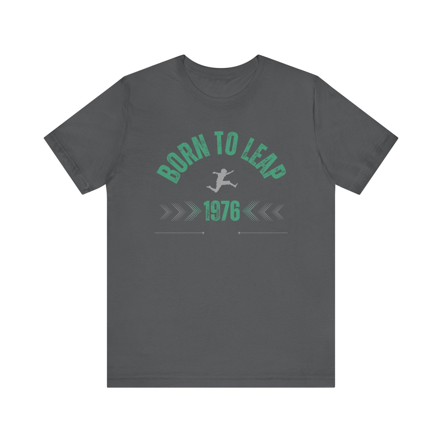 Born to leap 1976 T-shirt