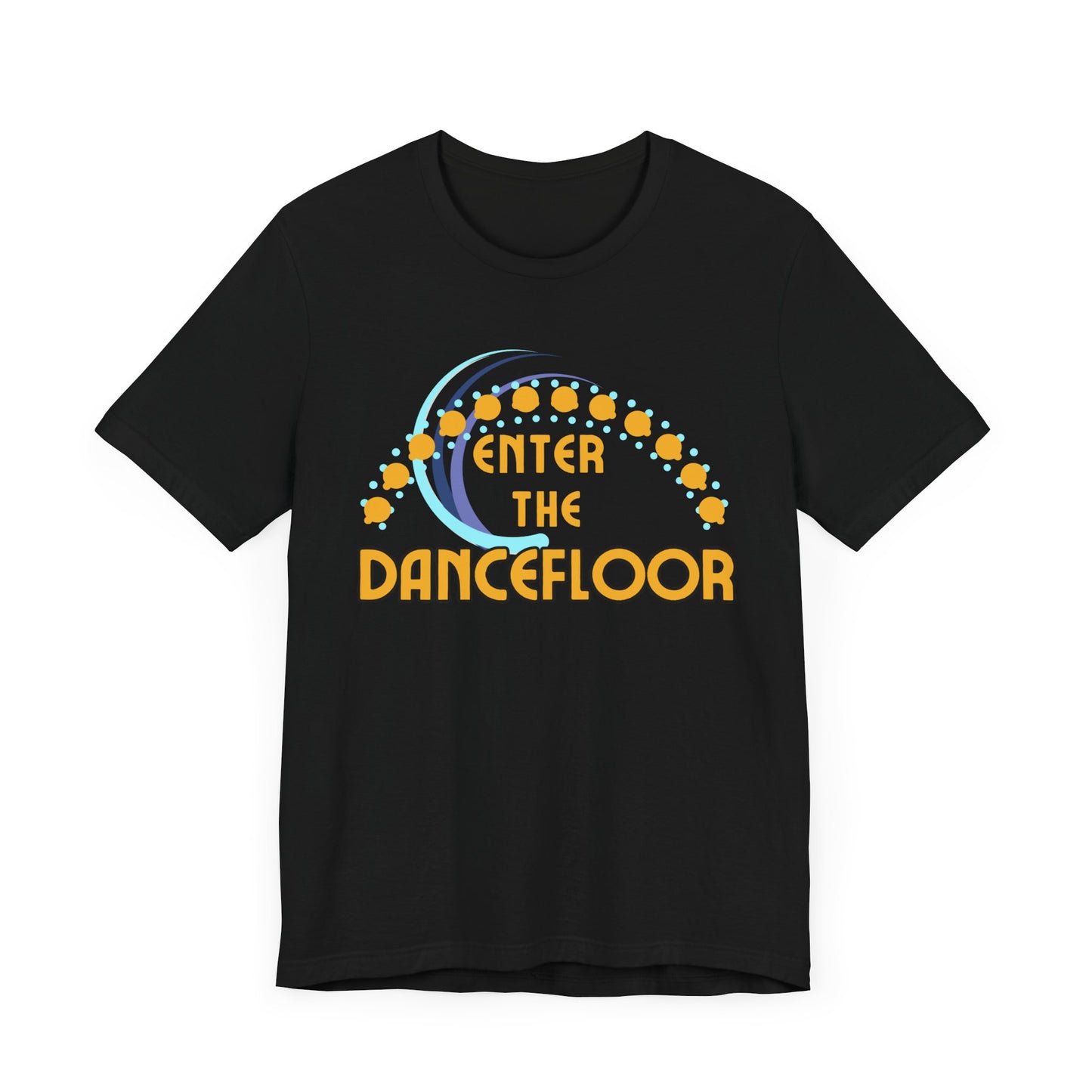 Enter the dancefloor T-shirt