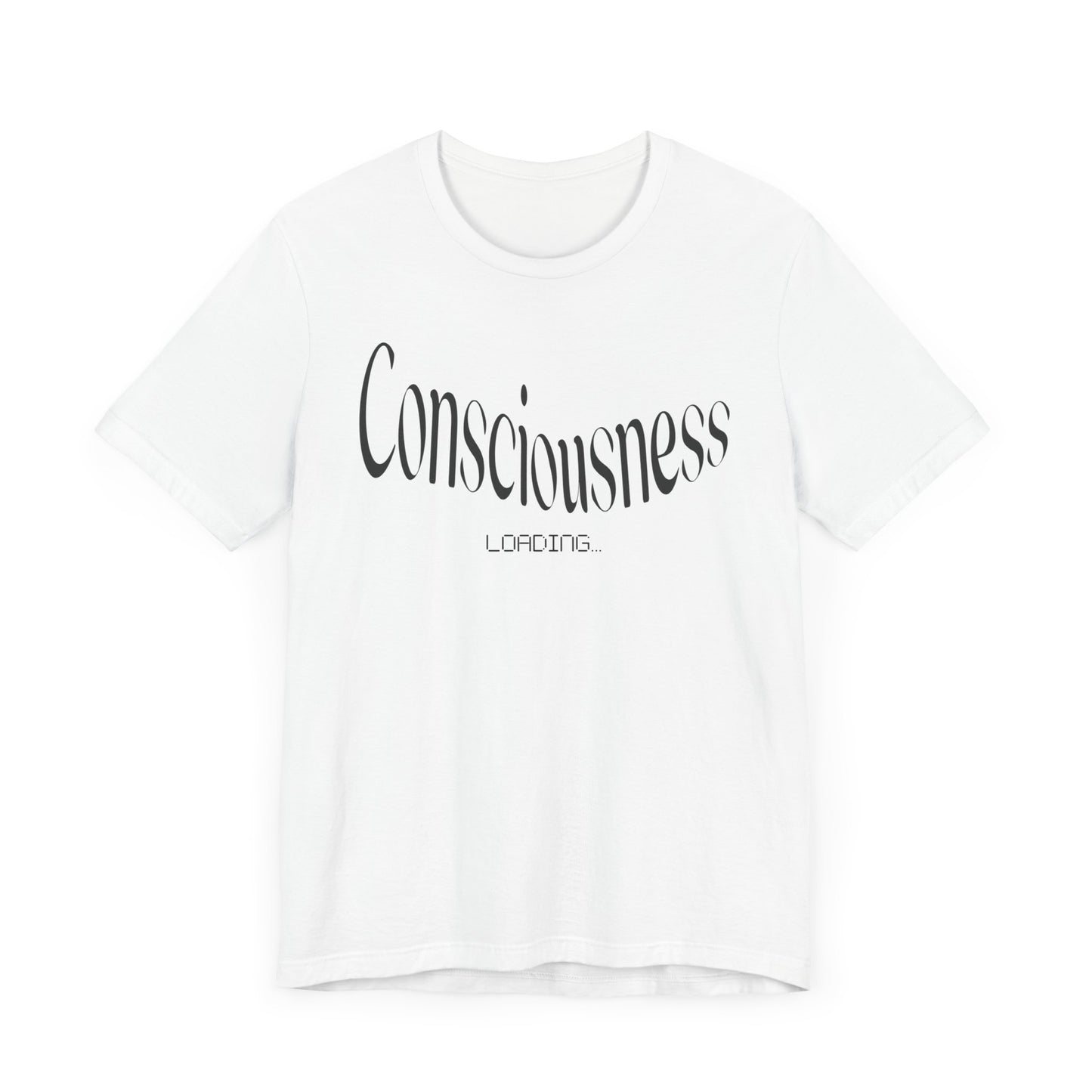 Consciousness T-shirt