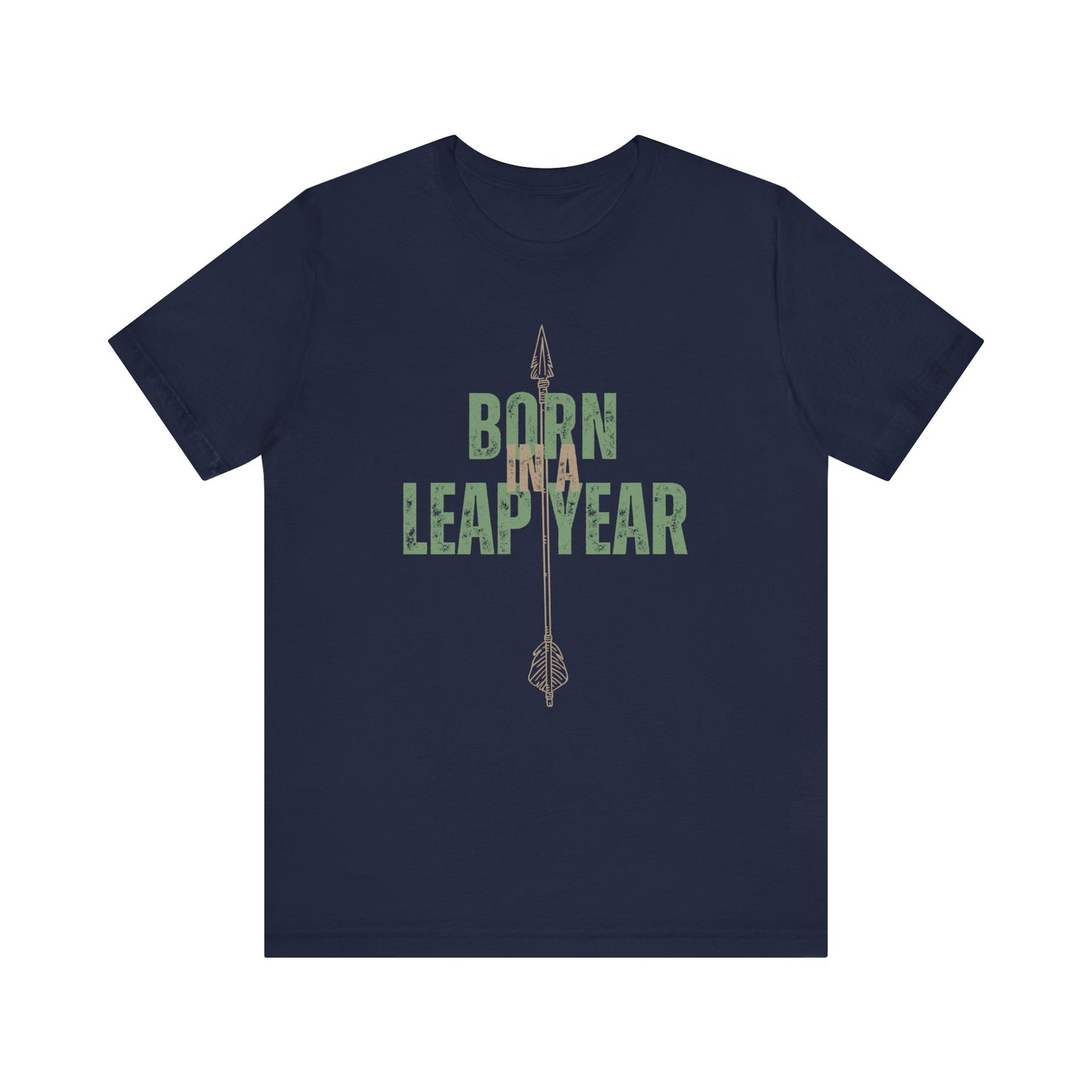 Born in a leap year T-shirt