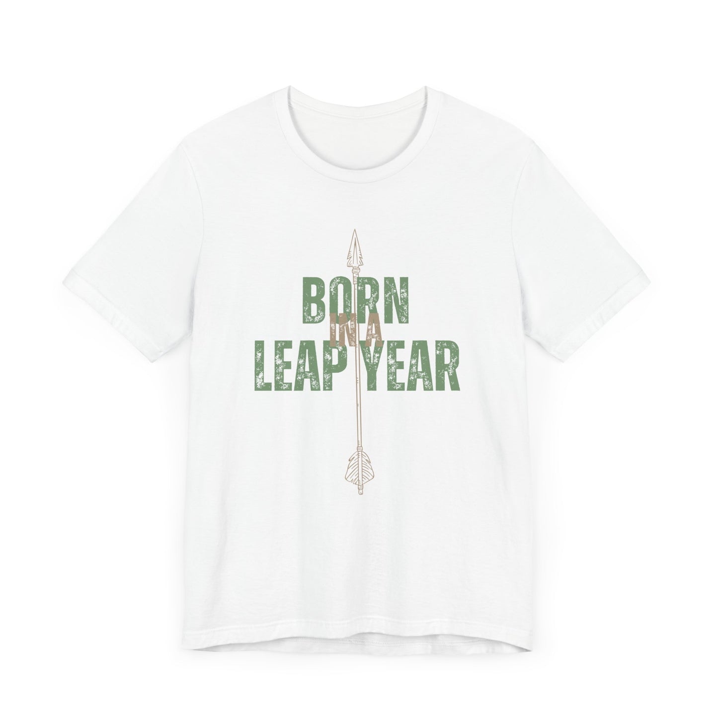 Born in a leap year T-shirt