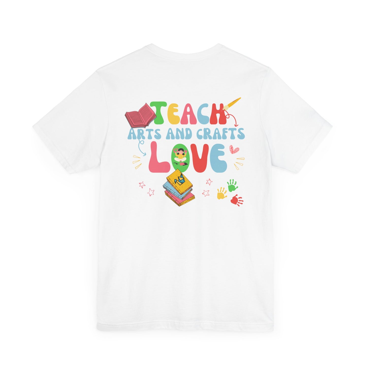 Teach Arts and Crafts Love Tee