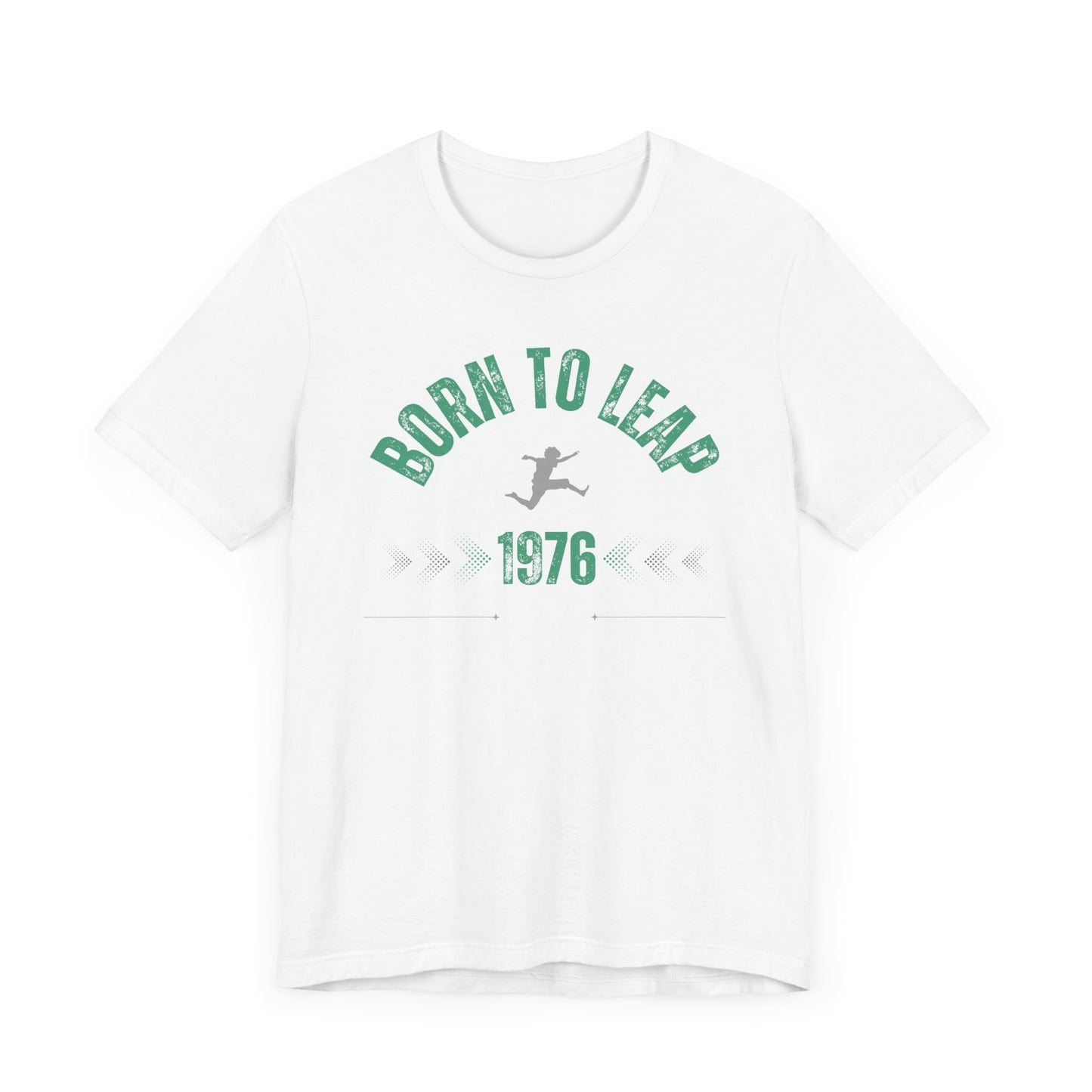 Born to leap 1976 T-shirt