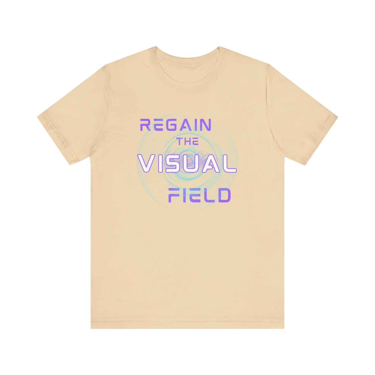 Regain the visual field T-shirt