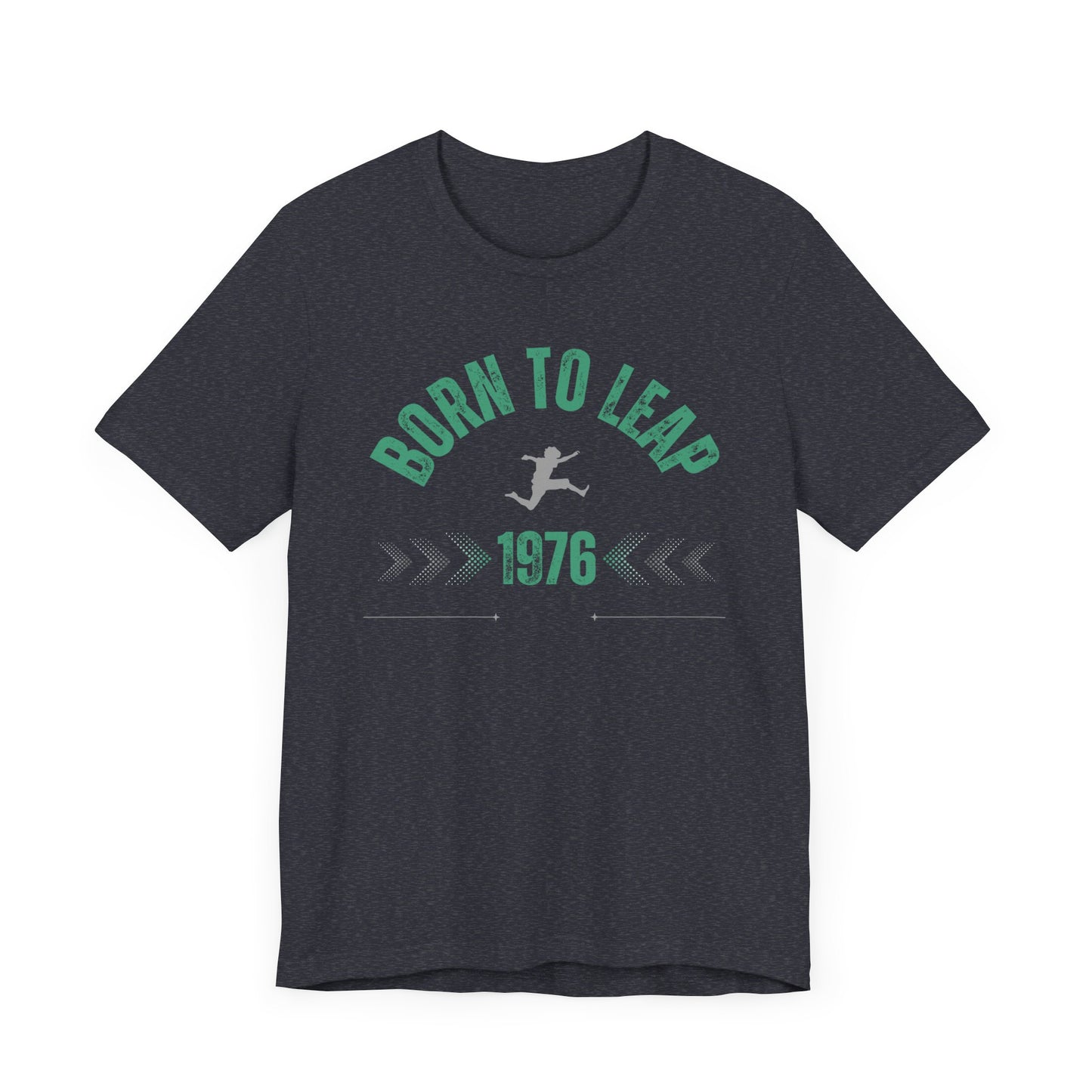 Born to leap 1976 T-shirt