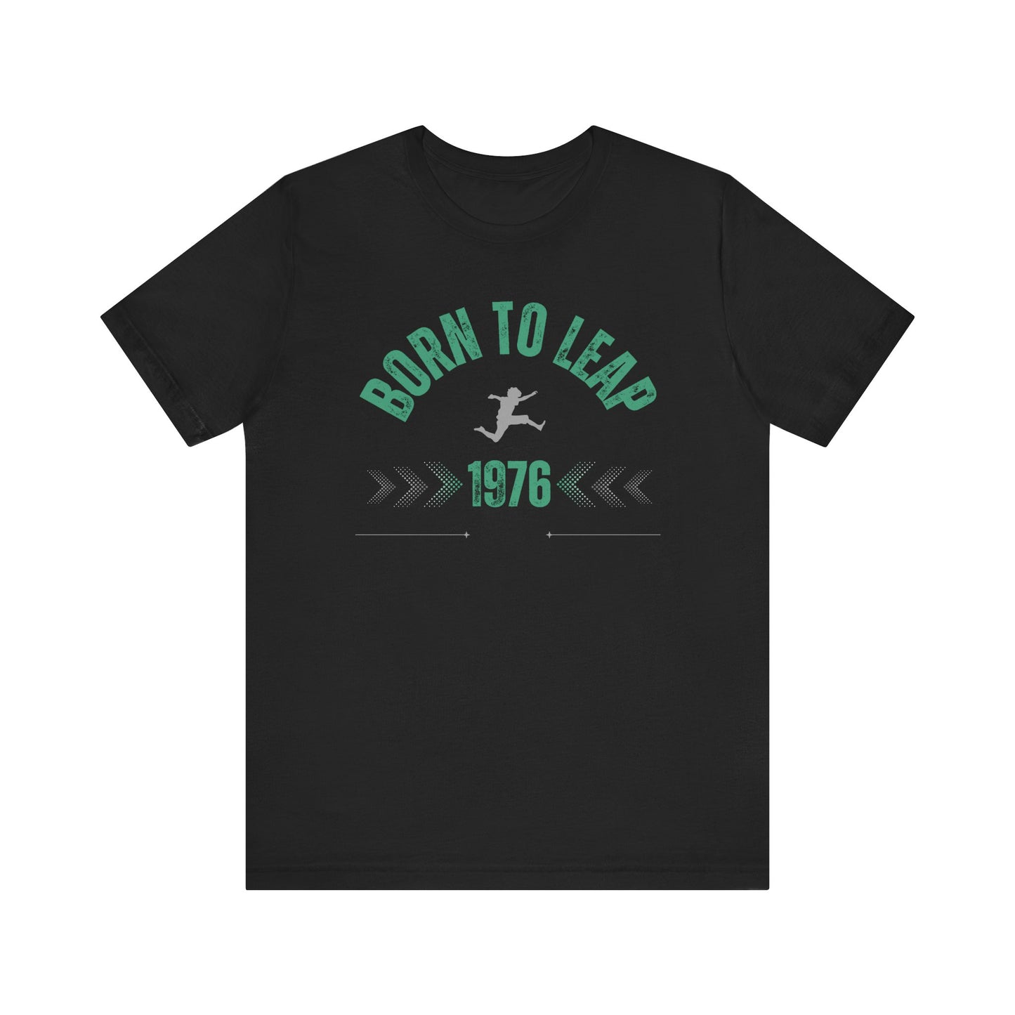 Born to leap 1976 T-shirt