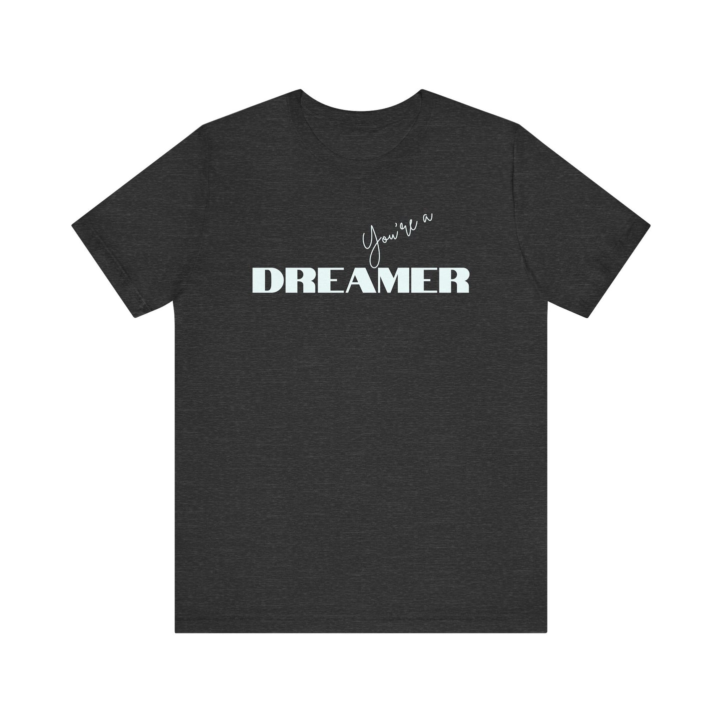 Dreamer T-shirt