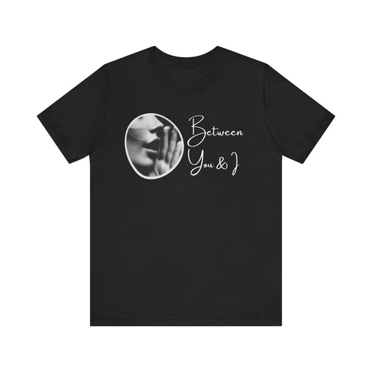 Between You&I T-Shirt