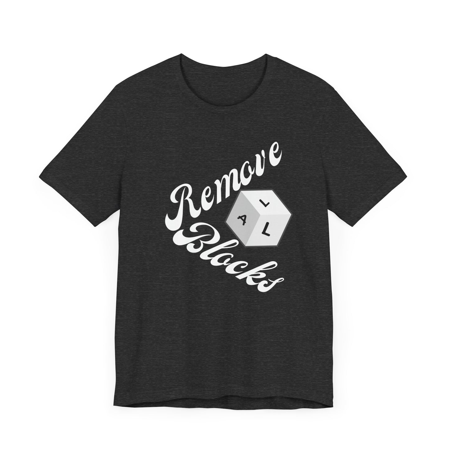 Remove all blocks T-shirt