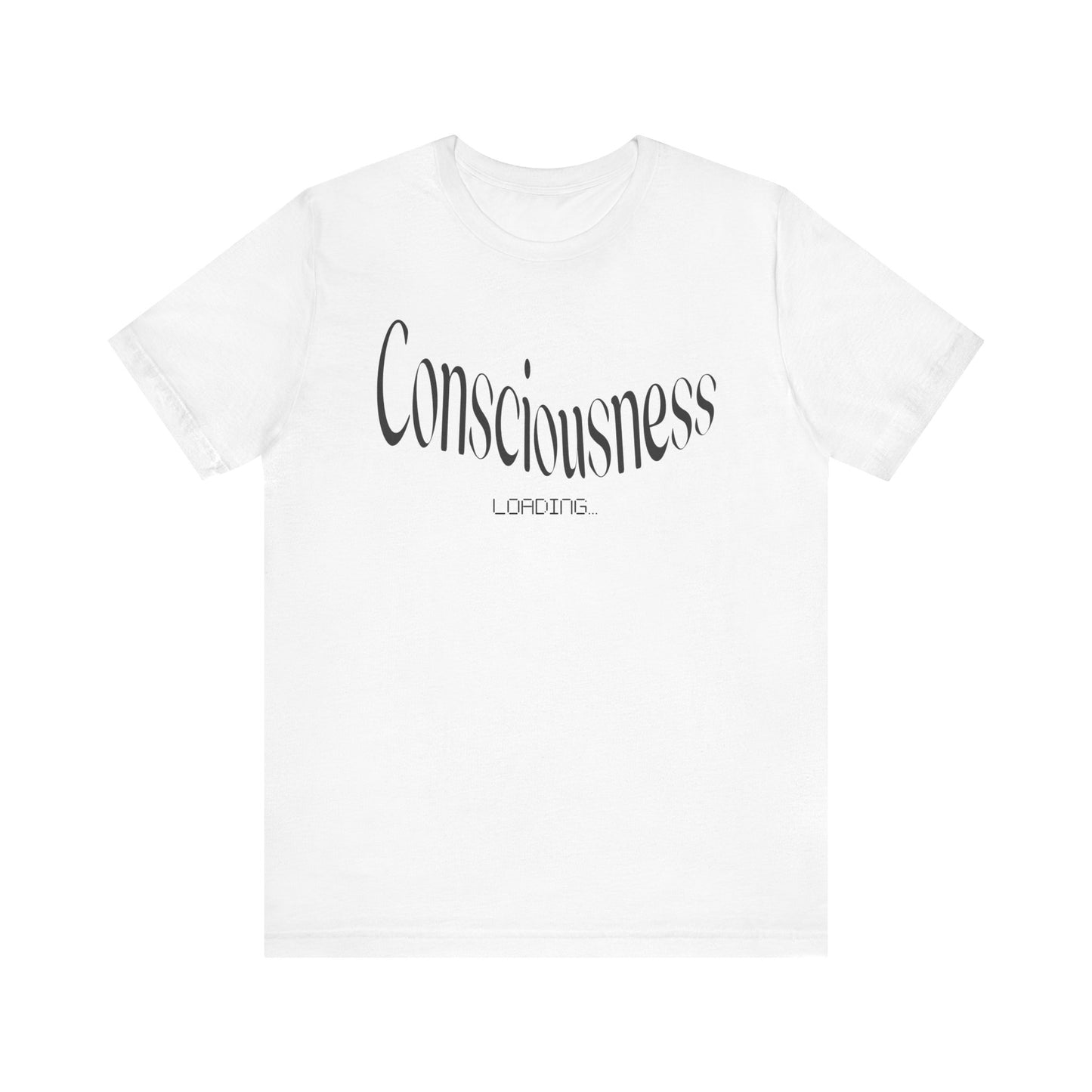 Consciousness T-shirt